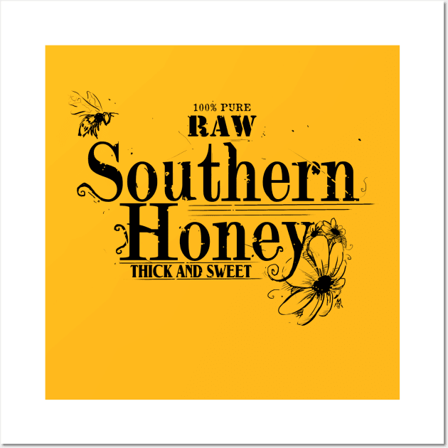 SOUTHERN HONEY Wall Art by PickledGenius